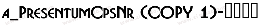 a_PresentumCpsNr (COPY 1)字体转换
